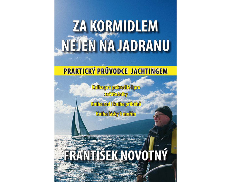 Za kormidlem nejen na Jadranu