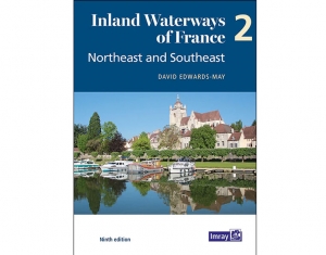 Inland Waterways of France Volume 2 Northeast and Southeast
