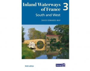 Inland Waterways of France Volume 3 South and West